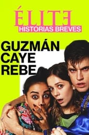 Elite Öyküler: Guzman, Caye ve Rebe Elite Öyküler: Guzman, Caye ve Rebe