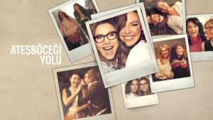 Firefly Lane 1.Sezon 4.Bölüm Firefly Lane 1.Sezon 4.Bölüm