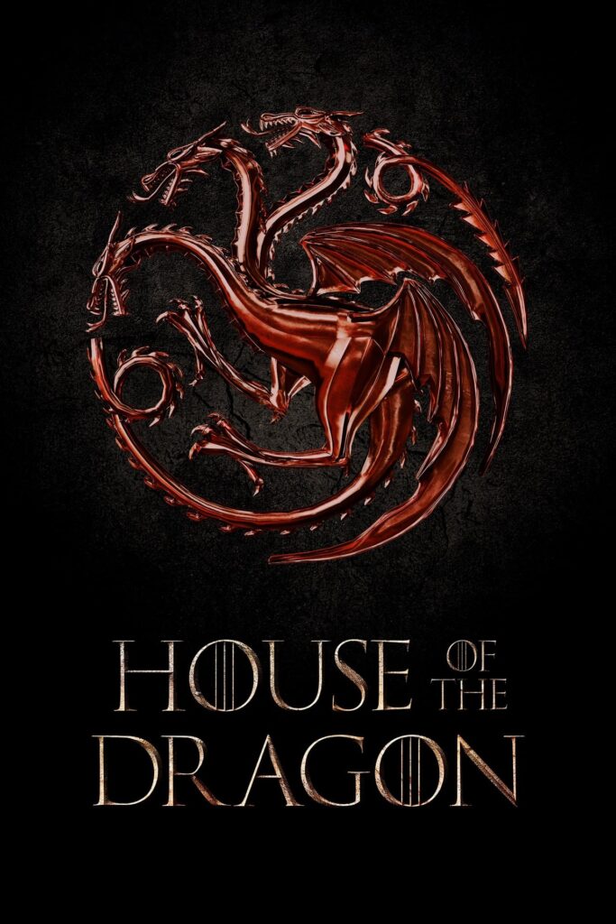 House of the Dragon House of the Dragon